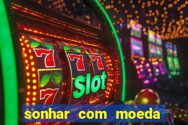 sonhar com moeda de 50 centavos